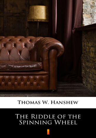 The Riddle of the Spinning Wheel Thomas W. Hanshew - okadka audiobooka MP3