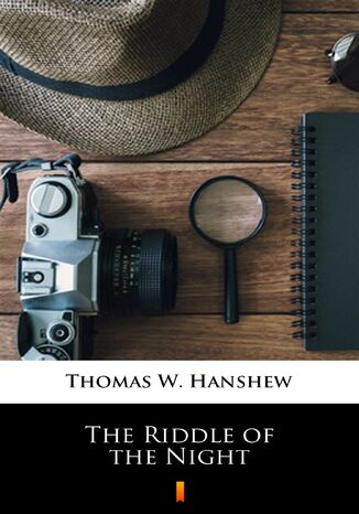 The Riddle of the Night Thomas W. Hanshew - okadka ebooka