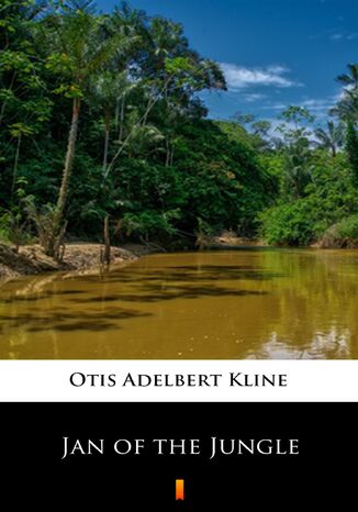 Jan of the Jungle Otis Adelbert Kline - okadka ebooka