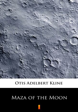 Maza of the Moon Otis Adelbert Kline - okadka ebooka