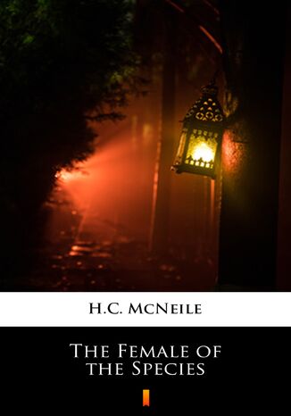 The Female of the Species H.C. McNeile - okadka audiobooka MP3