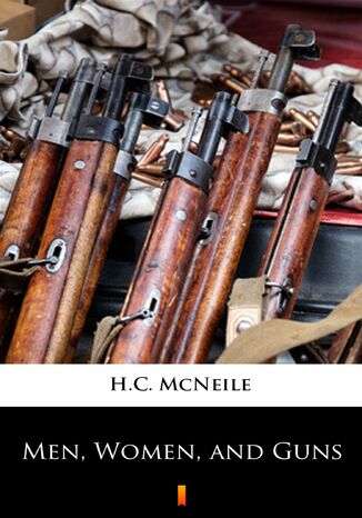 Men, Women, and Guns H.C. McNeile - okadka audiobooka MP3