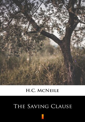 The Saving Clause H.C. McNeile - okadka ebooka