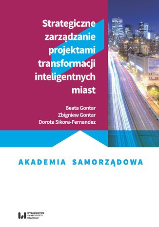 Okładka:Strategiczne zarządzanie projektami transformacji inteligentnych miast 
