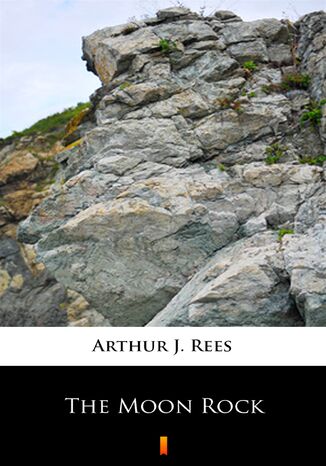 The Moon Rock Arthur J. Rees - okadka audiobooks CD