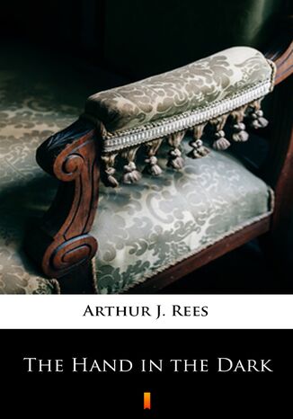 The Hand in the Dark Arthur J. Rees - okadka audiobooks CD
