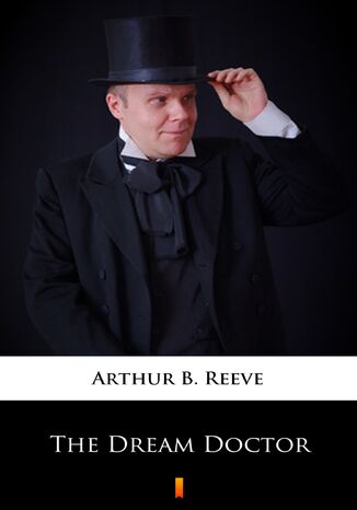 The Dream Doctor Arthur B. Reeve - okadka audiobooks CD