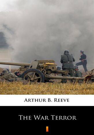 The War Terror Arthur B. Reeve - okadka ebooka