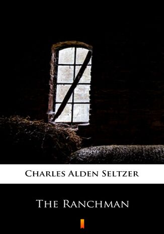 The Ranchman Charles Alden Seltzer - okadka ebooka