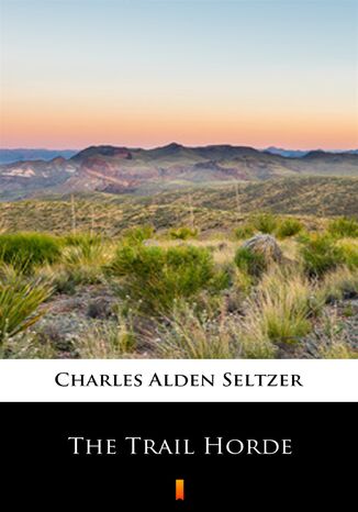 The Trail Horde Charles Alden Seltzer - okadka audiobooks CD
