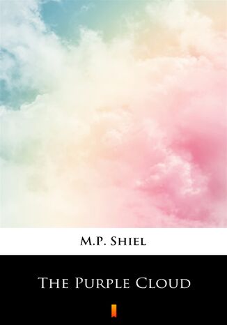 The Purple Cloud M.P. Shiel - okadka ebooka