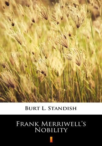 Frank Merriwells Nobility Burt L. Standish - okadka ebooka