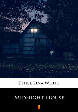 Midnight House Ethel Lina White - okadka ebooka
