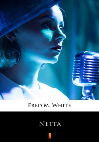 Netta Fred M. White - okadka audiobooka MP3