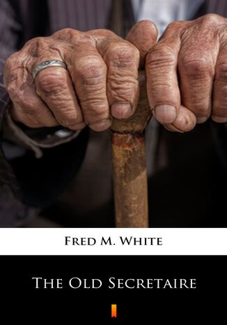 The Old Secretaire Fred M. White - okadka audiobooka MP3