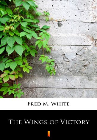 The Wings of Victory Fred M. White - okadka audiobooka MP3