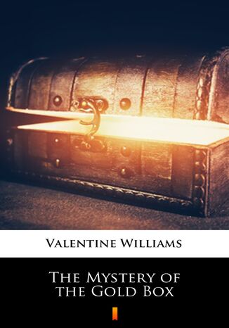 The Mystery of the Gold Box Valentine Williams - okadka ebooka