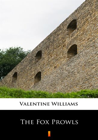 The Fox Prowls Valentine Williams - okadka audiobooka MP3