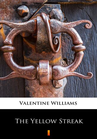 The Yellow Streak Valentine Williams - okadka ebooka