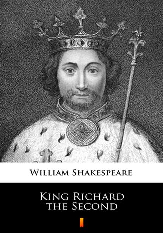 King Richard the Second William Shakespeare - okadka ebooka