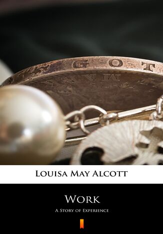 Work. A Story of Experience Louisa May Alcott - okadka audiobooks CD