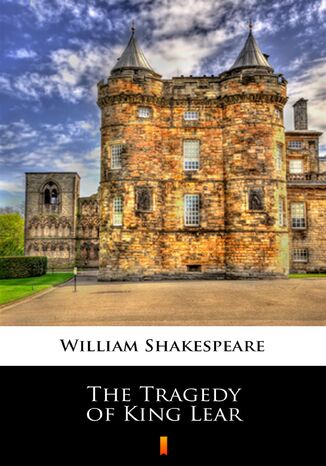The Tragedy of King Lear William Shakespeare - okadka ebooka