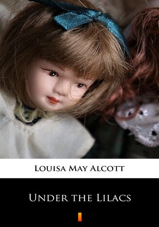 Under the Lilacs Louisa May Alcott - okadka audiobooks CD