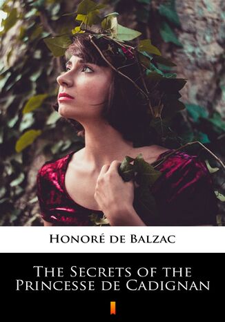 The Secrets of the Princesse de Cadignan Honor de Balzac - okadka audiobooks CD