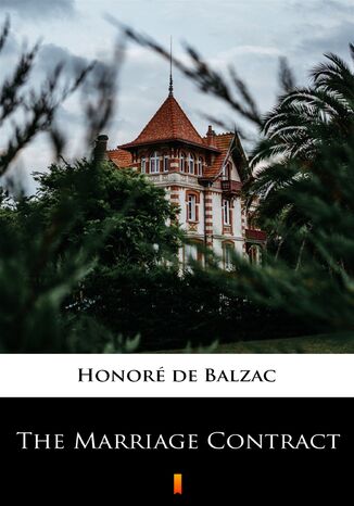 The Marriage Contract Honor de Balzac - okadka ebooka