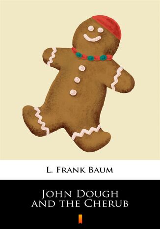 John Dough and the Cherub L. Frank Baum - okadka ebooka