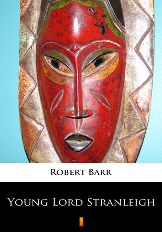 Young Lord Stranleigh Robert Barr - okadka audiobooks CD