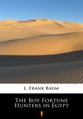 Okładka:The Boy Fortune Hunters in Egypt 