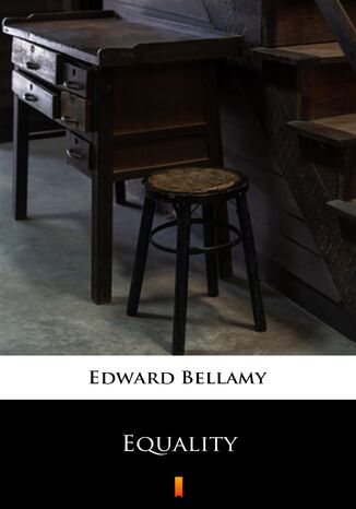 Equality Edward Bellamy - okadka ebooka