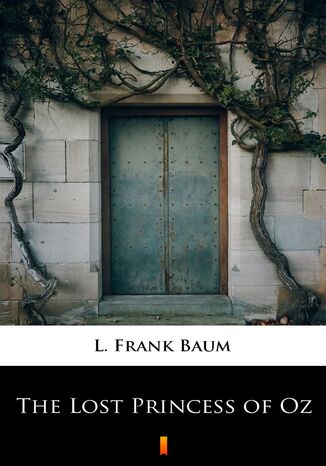 The Lost Princess of Oz L. Frank Baum - okadka ebooka