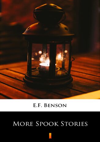 More Spook Stories E.F. Benson - okadka ebooka