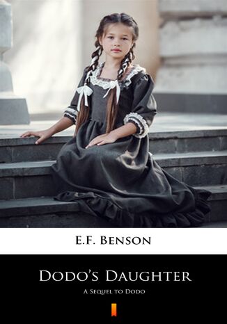 Dodos Daughter. A Sequel to Dodo E.F. Benson - okadka ebooka