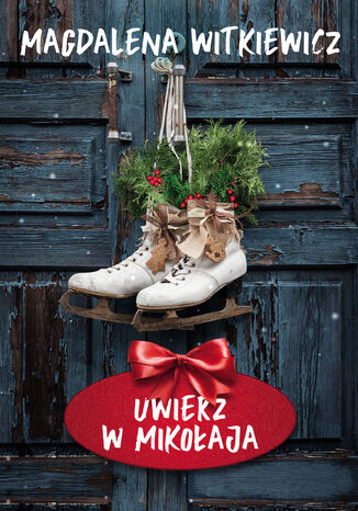 Uwierz w Miko�aja Magdalena Witkiewicz - ok�adka audiobooka MP3