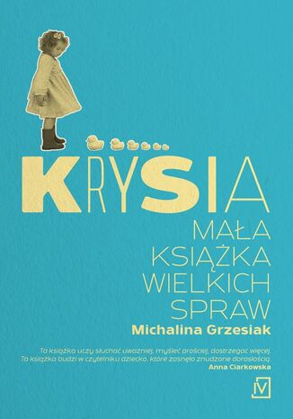 Krysia Maa ksika wielkich spraw Michalina Grzesiak - okadka ebooka