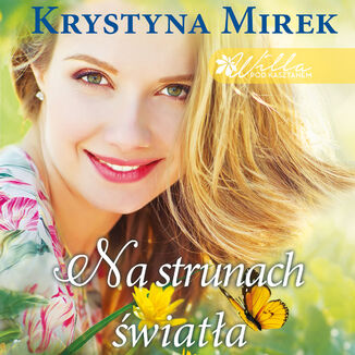 Willa pod kasztanem (#3). Na strunach wiata Krystyna Mirek - okadka audiobooka MP3