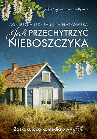 Jak przechytrzy nieboszczyka Agnieszka Je, Paulina Patkowska - okadka audiobooks CD