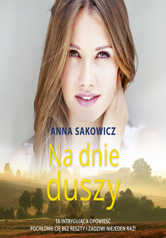 Na dnie duszy Anna Sakowicz - okadka ebooka