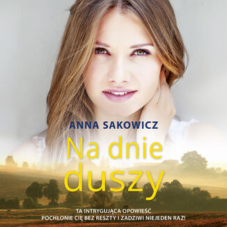 Na dnie duszy Anna Sakowicz - okadka audiobooka MP3