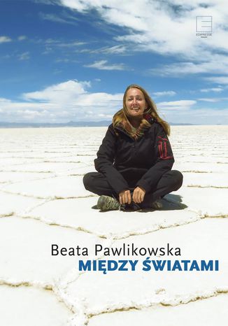 Midzy wiatami Beata Pawlikowska - okadka audiobooka MP3