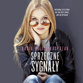 Sprzeczne sygnay Kasia Bulicz-Kasprzak - okadka audiobooka MP3