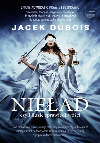 Niead, czyli iluzja sprawiedliwoci. czyli iluzja sprwiedliwoci Jacek Dubois - okadka audiobooks CD