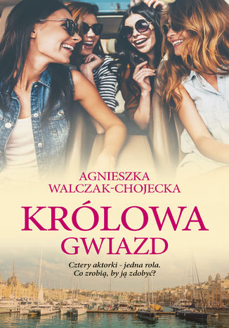 Krlowa gwiazd Agnieszka Walczak-Chojecka - okadka ebooka
