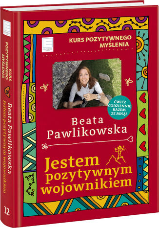 Kurs pozytywnego mylenia. Jestem pozytywnym wojownikiem Beata Pawlikowska - okadka audiobooks CD