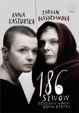 186 szww. Z Czeczenii do Polski. Droga matki Anna Kaszubska, Zargan Nasordinova - okadka audiobooks CD