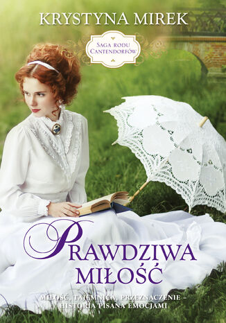Okładka: Saga rodu Cantendorfów. Prawdziwa miłość Tom.3