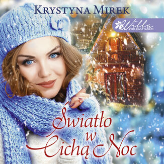 Willa pod kasztanami. wiato w cich noc Krystyna Mirek - okadka audiobooka MP3